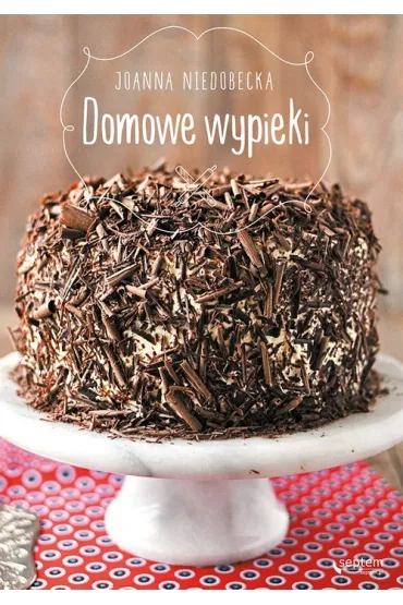 Domowe wypieki * - Joanna Niedobecka