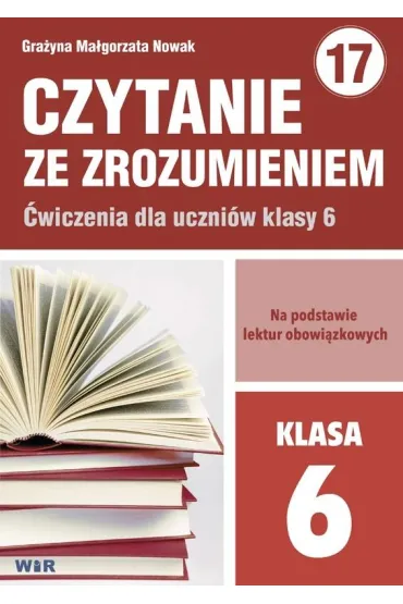 Czytanie ze zrozumieniem dla klasy 6 - Gra�yna Ma�gorzata  Nowak