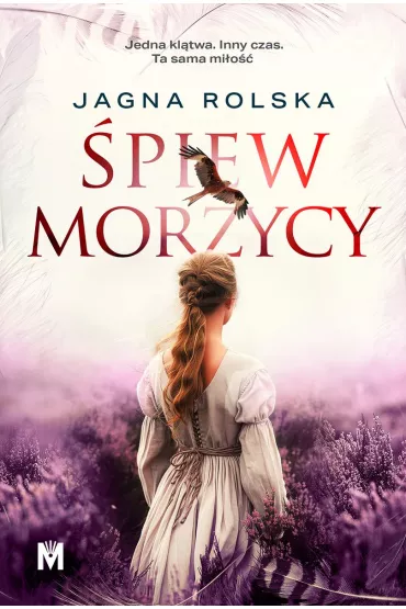 �piew morzycy. Paj�czyna czasu. Tom 2 - Jagna Rolska