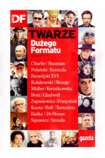 Du�y Format. Twarze Du�ego Formatu