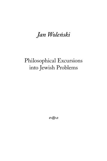 Philosophical Exursions into Jewish Problems - Jan Wole�ski