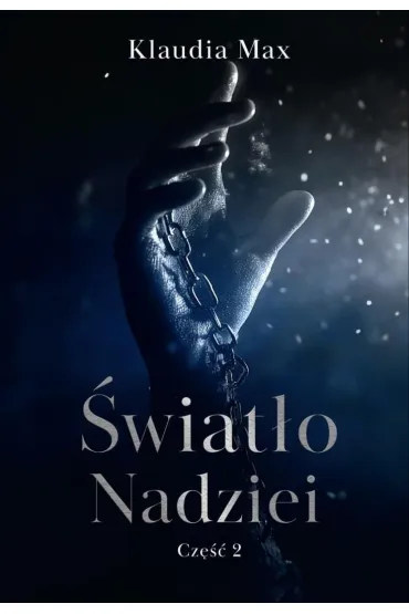 �wiat�o nadziei cz.2 - Klaudia Max