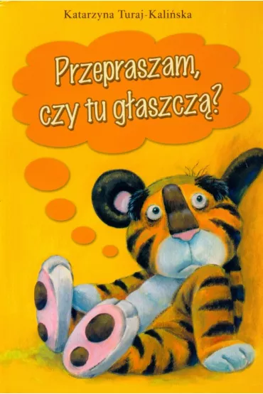 Przepraszam, Czy Tu G�aszcz�? - Katarzyna Turaj-Kali�ska