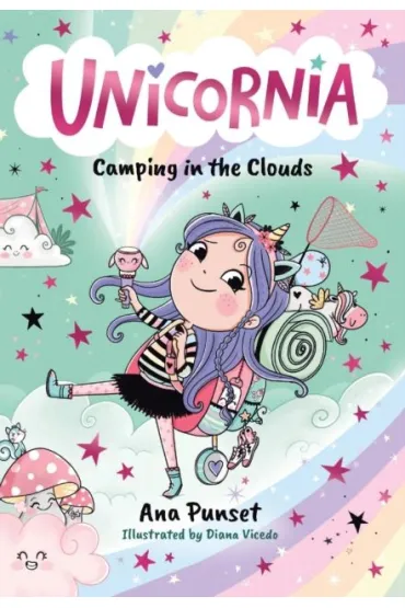 Unicornia: Camping in the Clouds - Ana  Punset