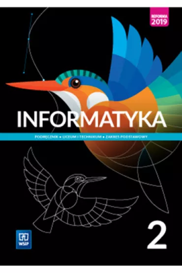 Informatyka. Klasa 2. Podr�cznik. Zakres podstawowy. Szko�a ponadpodstawowa. Liceum i technikum - Katarzyna Ol�dzka, Wanda Jochemczyk