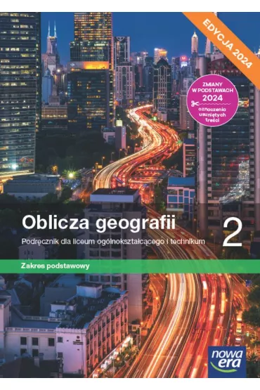 Oblicza geografii 2. Podrcznik dla liceum oglnoksztaccego i technikum. Zakres podstawowy. Edycja 2024 - Krzysztof Wiedermann, Radosaw Uliszak, Tomasz Rachwa, Pawe  Kroh