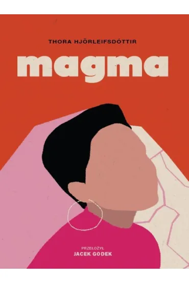 Magma - Thora Hjorleifsd�ttir