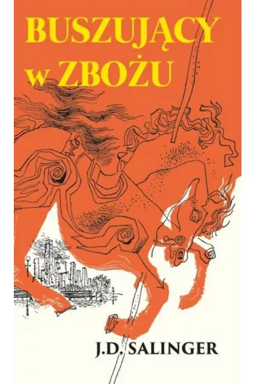 Buszuj�cy w zbo�u - Jerome Salinger