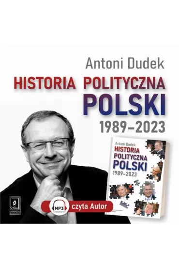 Audiobook Historia polityczna Polski 1989-2023 mp3 - Antoni Dudek