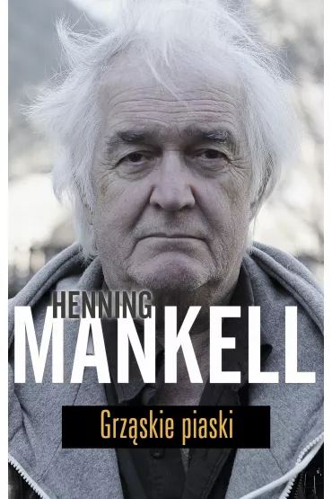 Grz�skie piaski - Henning Mankell
