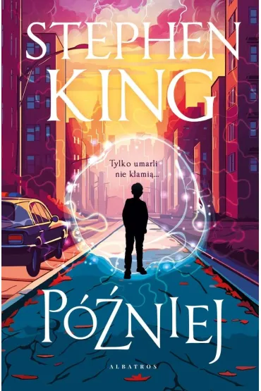 P�niej (barwione brzegi) - Stephen King