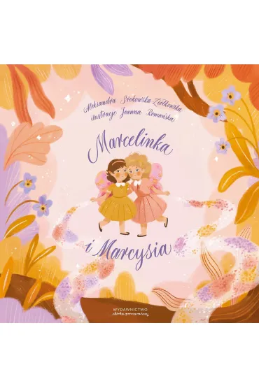 Marcelinka i Marcysia - Aleksandra Srokowska-Zi�kowska