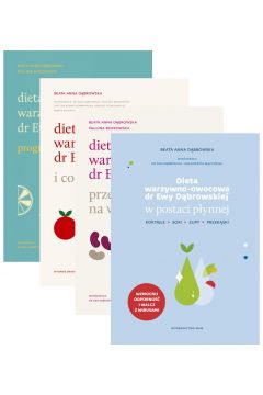 Pakiet Dieta warzywno-owocowa dr Ewy Dbrowskiej: W postaci pynnej, Przepisy na wychodzenie, I co dalej, Program na 6 tygodni