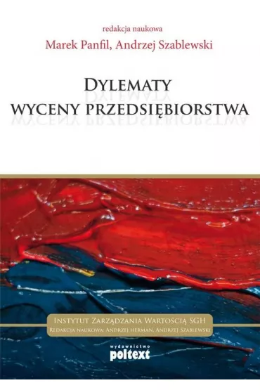 Dylematy wyceny przedsi�biorstwa - Andrzej Szablewski, Marek Panfil