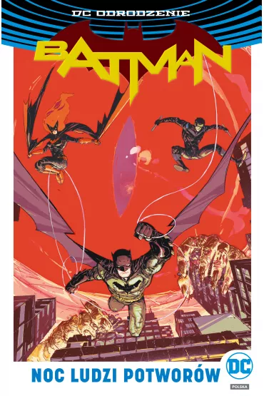 DC Odrodzenie Batman &ndash; Noc Ludzi Potwor�w - James Tynion IV, Tomasz Sidorkiewicz, Tim Seeley, Andrew T MacDonald, Riley Rossmo, Roge Antonio, Steve Orlando, Tom King