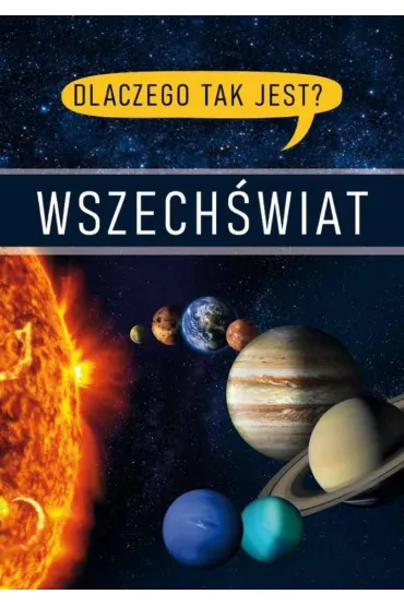 Wszech�wiat. Dlaczego tak jest?