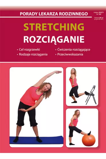 Stretching. Rozci�ganie. Porady Lekarza Rodzinnego - Beata Guzowska, Mateusz Jagielski, Gra�yna Kujawa-Kami�ska