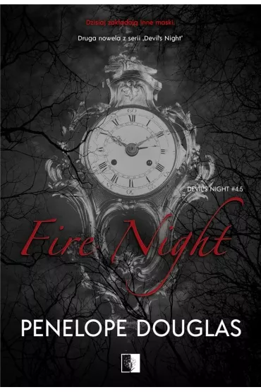 Fire Night. Devil's Night. Tom 4.5 - Penelope Douglas