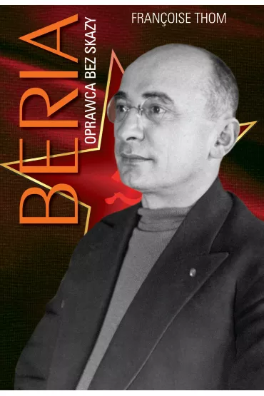 Beria - Krystyna Antkowiak, Francoise Thom