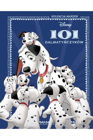 Kolekcja marze�. Disney 101 dalmaty�czyk�w