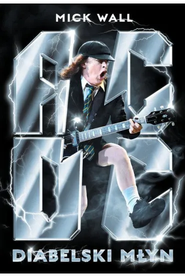AC/DC. Diabelski m�yn - Mick Wall
