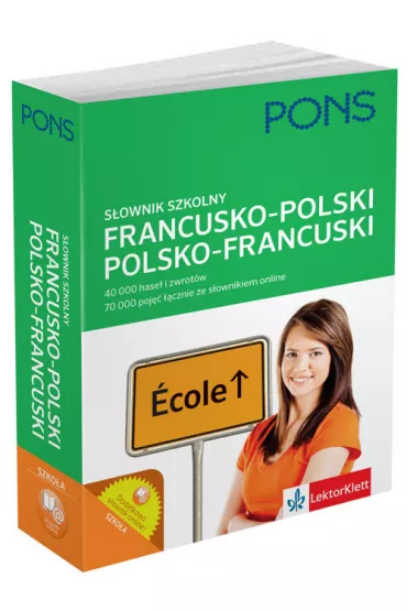 Szkolny s�ownik francusko-polski, polsko-francuski 45 000 hase� i zwrot�w PONS