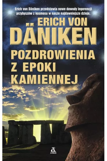 Pozdrowienia z epoki kamiennej - Erich von D�niken