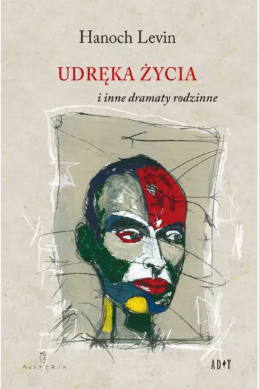 Udr�ka �ycia i inne dramaty rodzinne - Hanoch Levin
