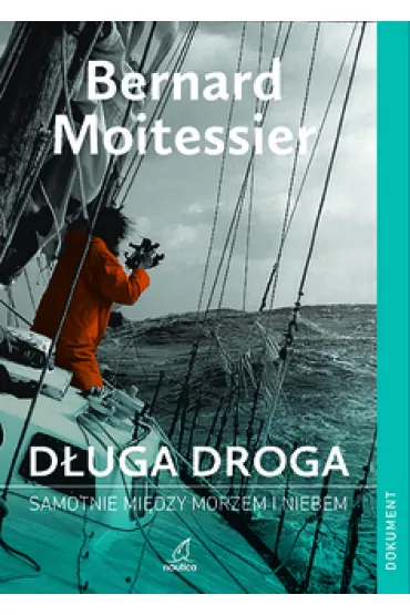 D�uga droga (dodruk 2025) - Bernard Moitessier