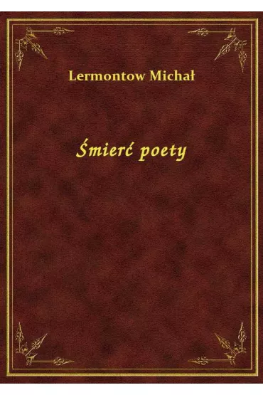 �mier� poety - Michai� Lermontow