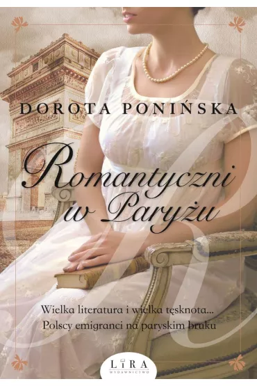 Romantyczni w Pary�u - Dorota Poni�ska