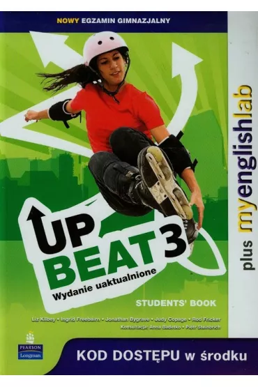 Upbeat 3 GIM. Podr�cznik + MyEnglishLab. J�zyk angielski - Jonathan Bygrave, Judy Copage, Liz Kilbey, Ingrid Freebairn