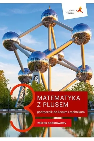 Matematyka z plusem 3. Podr�cznik do liceum i technikum. Zakres podstawowy - Ma�gorzata Dobrowolska, Marcin Karpi�ski, Jacek Lech