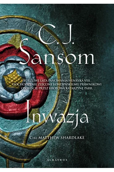 Inwazja. Matthew Shardlake. Tom 5 - Christopher Sansom