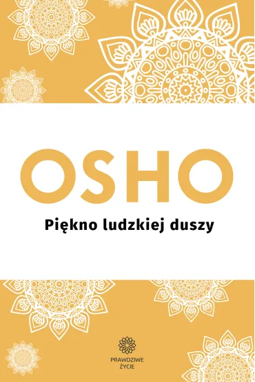 Pi�kno ludzkiej duszy - Osho