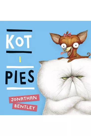 Kot i pies - Jonathan Bentley