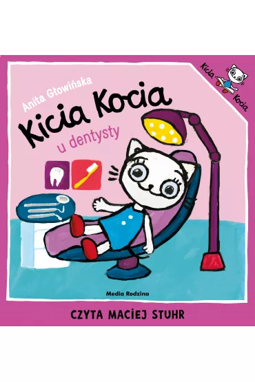 Audiobook Kicia Kocia u dentysty mp3 - Anita G�owi�ska