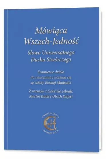 M�wi�ca Wszech-Jedno�� S�owo Uniwersalnego Ducha..