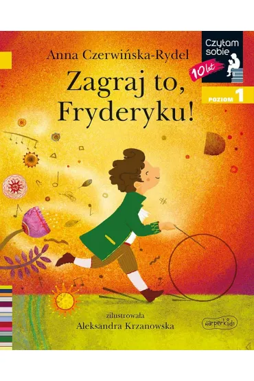 Zagraj to, Fryderyku! Czytam sobie. Poziom 1 - Anna Czerwi�ska-Rydel