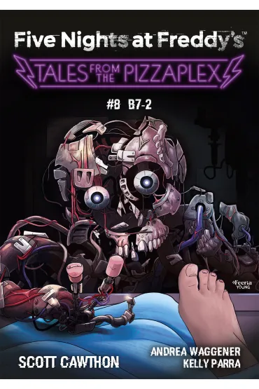 Five Nights at Freddy`s: Tales from the Pizzaplex. B7-2. Tom 8 - Cawthon Scott