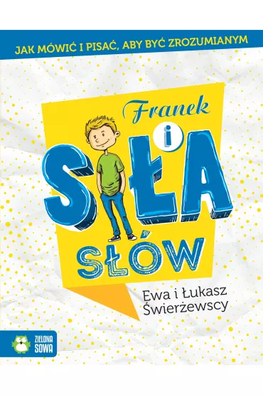 Franek i si�a s��w - Ewa �wier�ewska, �ukasz �wier�ewski