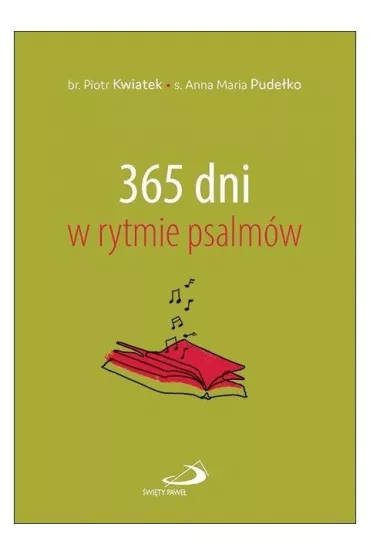 365 dni w rytmie psalm�w - Piotr Kwiatek, Anna Maria Pude�ko