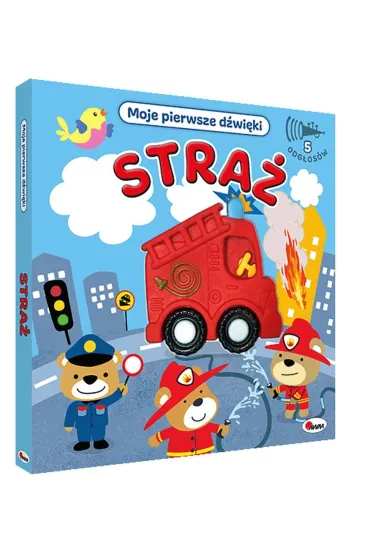MOJE PIERWSZE D�WI�KI STRA� - El�bieta  Korolkiewicz