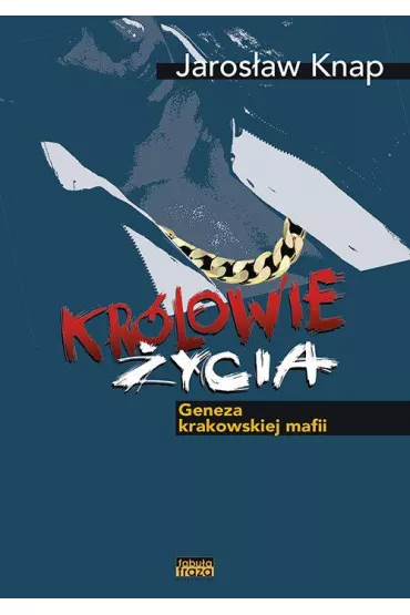 Kr�lowie �ycia - Jaros�aw Knap