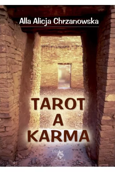 Tarot a karma - Alla Alicja Chrzanowska