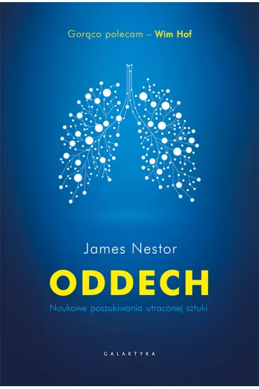 Oddech. Naukowe poszukiwania utraconej sztuki - James Nestor