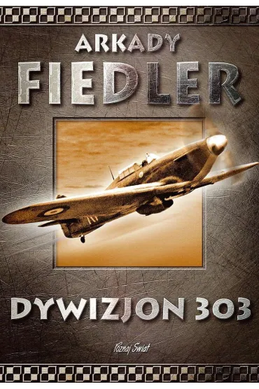 Dywizjon 303 - Arkady Fiedler