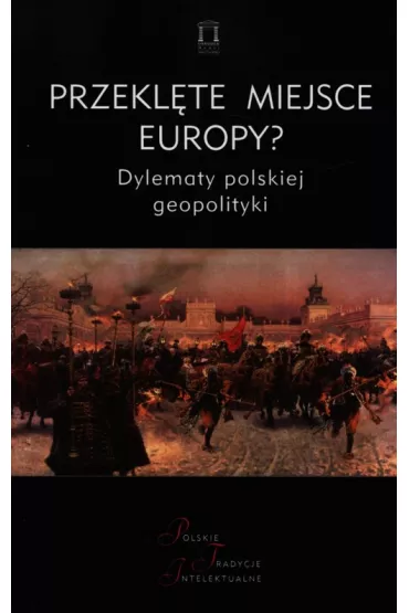 Przekl�te miejsce Europy? - Jacek Kloczkowski