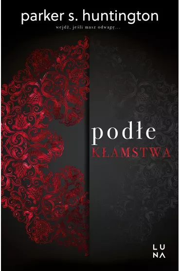 Pod�e k�amstwa - Parker S. Huntington
