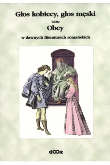 G�os kobiecy, g�os m�ski, obcy w dawnych lit.